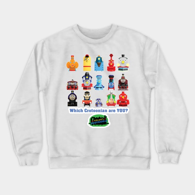 Which Crotoonian are YOU? - The Railways of Crotoonia Crewneck Sweatshirt by TheMilanTooner